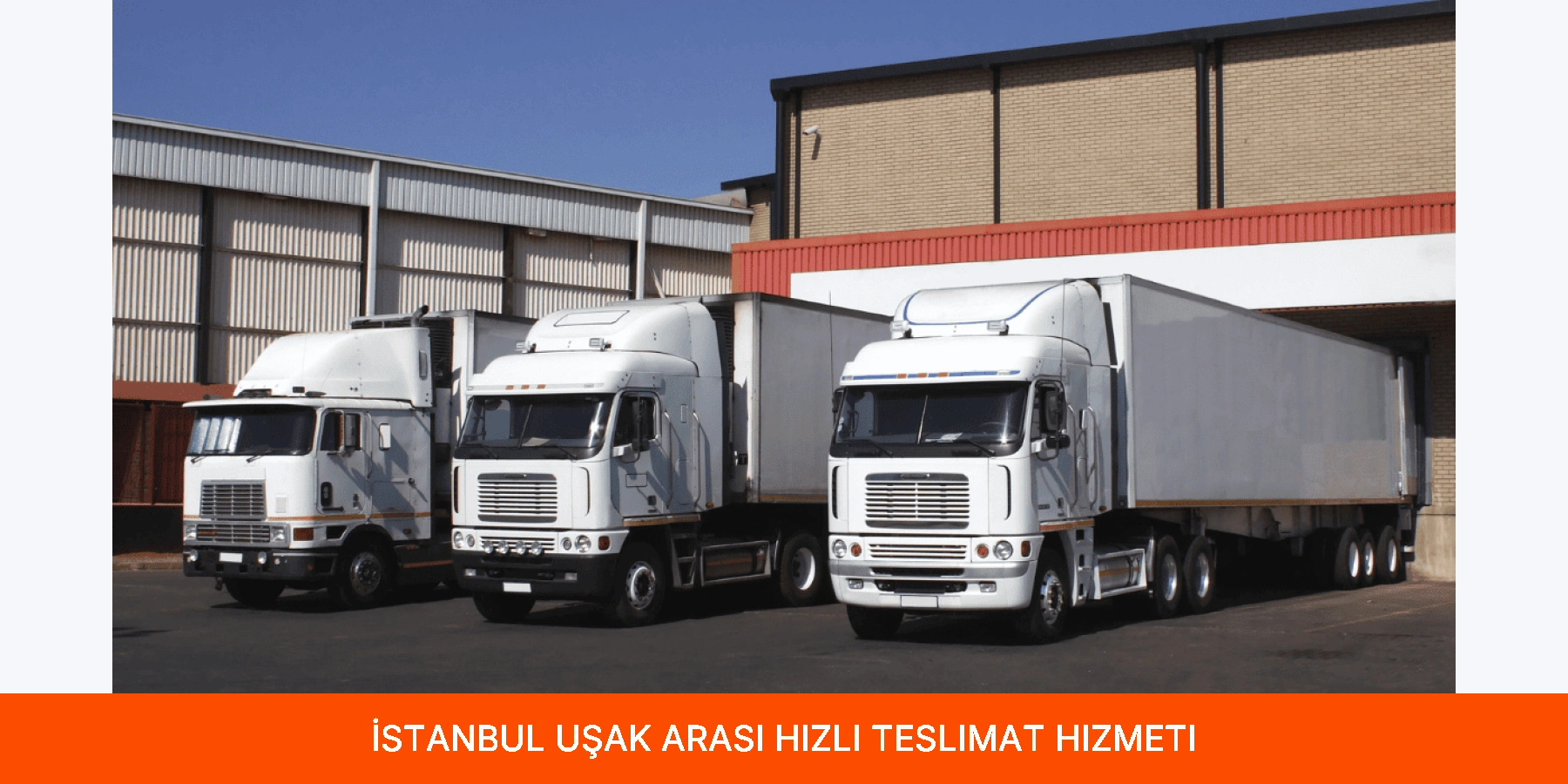 İstanbul Uşak Arası Hızlı Teslimat Hizmeti