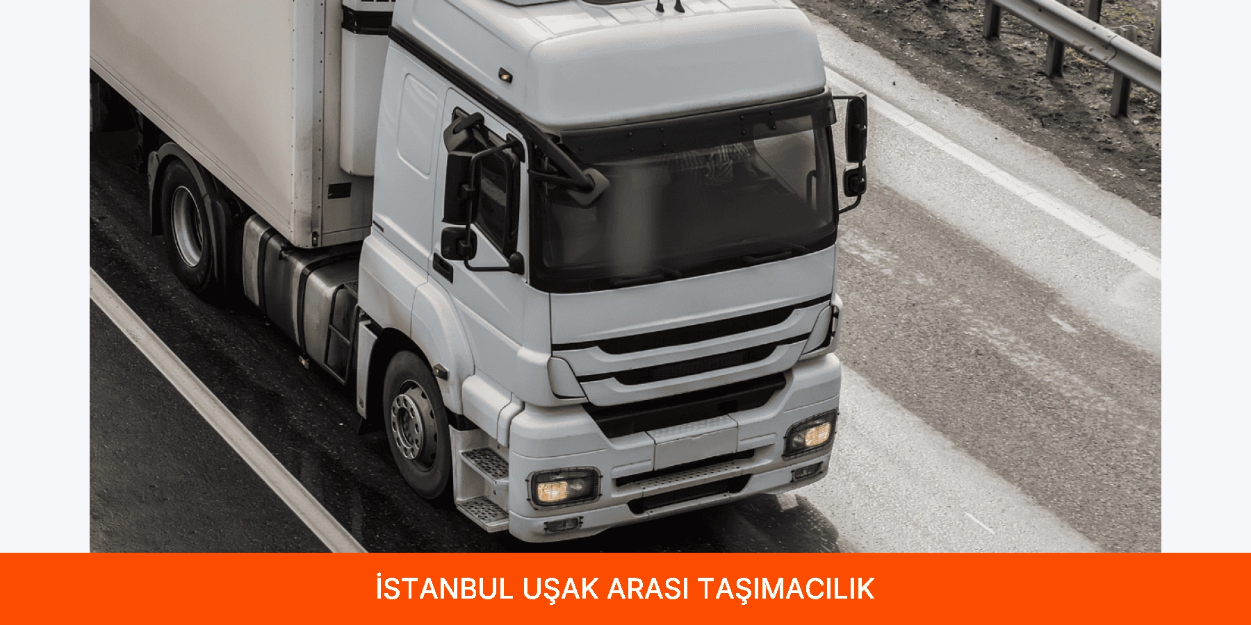 İstanbul Uşak Arası Taşımacılık